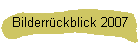 Bilderrckblick 2007