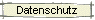 Datenschutz