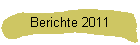Berichte 2011