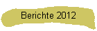 Berichte 2012